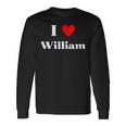 Fun Graphic-I Love William Long Sleeve T-Shirt Gifts ideas