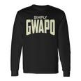 Filipino Simply Gwapo Filipino Since Birth Long Sleeve T-Shirt Gifts ideas