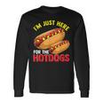 Hotdog Im Just Here For The Hotdogs Hot Dog Joke Long Sleeve T-Shirt Gifts ideas