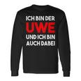 Ich Bin Der Uwe Und Ich Bin Auch Dabei Meme Langarmshirts Geschenkideen