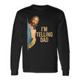 I'm Telling Dad Jesus Meme Kid Women Long Sleeve T-Shirt Gifts ideas