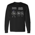 Periodic Table Chemistry Puns Nerdy Geeky Science Long Sleeve T-Shirt Gifts ideas