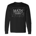 Science Nerd Math The Only Subject That Counts Math Long Sleeve T-Shirt Gifts ideas