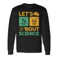 Taco Bout Science- Tuesday Chemistry Stem Teacher Long Sleeve T-Shirt Gifts ideas