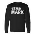 Team Mark Family Name Long Sleeve T-Shirt Gifts ideas