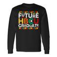 Future Hbcu Graduate Historical Black College Alumni Long Sleeve T-Shirt Gifts ideas