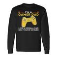 Gamer Dad Like A Normal Dad Video Game Gaming Father Long Sleeve T-Shirt Gifts ideas