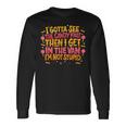 I Gotta See The Candy First I'm Not Stupid Creepy Adult Long Sleeve T-Shirt Gifts ideas