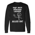 Hab Mich Röntgen Lassen Alles Ok Sayings Langarmshirts Geschenkideen