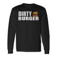Hamburger Dirty Burger Burger Long Sleeve T-Shirt Gifts ideas