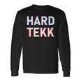 Hardtekk Hard Techno Tekk Langarmshirts Geschenkideen