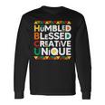 Hbcu Humbled Blessed Creative Unique Historical Black Long Sleeve T-Shirt Gifts ideas