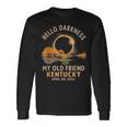 Hello Darkness My Old Friend Total Eclipse 2024 Kentucky Long Sleeve T-Shirt Gifts ideas