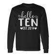 Hello Ten Est 2014 10 Years Old 10Th Birthday For Girls Boys Long Sleeve T-Shirt Gifts ideas