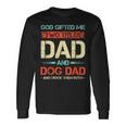 Herren God Hat Mir Zwei Titel Geschenkt Papa Und Hund Papa Lustigerater Langarmshirts Geschenkideen