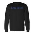 Home Town Long Island Long Sleeve T-Shirt Gifts ideas