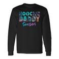 Hoochie Daddy Waxer Man Season Hoochie Coochie Long Sleeve T-Shirt Gifts ideas