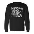 The Horrors Persist But So Do I Humor Mental Health Long Sleeve T-Shirt Gifts ideas