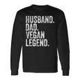 Husband Dad Vegan Legend Father's Day Long Sleeve T-Shirt Gifts ideas