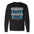 Husband Daddy Protector Hero Dad Papa Vintage Fathers Day Long Sleeve T-Shirt Gifts ideas