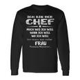 Ich Bin Der Chef Mach Was Ich Will Muss Meine Frau Fragen S Langarmshirts Geschenkideen