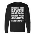 Ich Bin Der Eweis Dass Papa Nicht Nur Am Auto Langarmshirts Geschenkideen