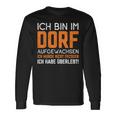 Ich Bin Im Dorf Aufgewachsen Ich Habe Überlebt Dorf Aufwachsen Ich Langarmshirts Geschenkideen