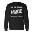 Ich Bin Immer Müdigheit Faulheit Schlaf Langarmshirts Geschenkideen