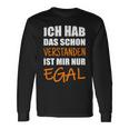 Ich Hab Dich Schon Verstanden I Have You Already Understanded Langarmshirts Geschenkideen