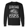 Ich Habe Zwei Titel Quadfahrer Und Papa Atv Quad Father's Day Langarmshirts Geschenkideen