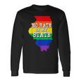 Illinois No Hate In My State Gay Pride LgbtLong Sleeve T-Shirt Gifts ideas