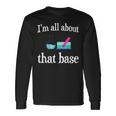 I'm All About That Base Chemistry Lab Science Long Sleeve T-Shirt Gifts ideas