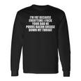 I'm Fat Because Everytime I Fuck Your Dad Long Sleeve T-Shirt Gifts ideas