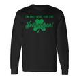I'm Only Here For The Shenanigans Retro St Patrick's Day Long Sleeve T-Shirt Gifts ideas
