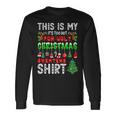 This Is My It's Too Hot For Ugly Christmas Sweaters Long Sleeve T-Shirt Gifts ideas