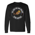 It's Just One Dam Woodworker Long Sleeve T-Shirt Gifts ideas