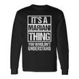 It's A Mariani Thing You Wouldn't Understand Family Name Long Sleeve T-Shirt Gifts ideas