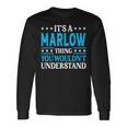 It's A Marlow Thing Surname Family Last Name Marlow Long Sleeve T-Shirt Gifts ideas