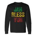 Jah Bless Yuh Patois Jamaican Slang Long Sleeve T-Shirt Gifts ideas