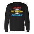 Jiu Jitsu Dad Like A Normal Dad Only Cooler Father's Day Long Sleeve T-Shirt Gifts ideas