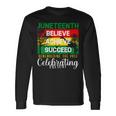 Junenth Is My Independence Day Black Pride Melanin Long Sleeve T-Shirt Gifts ideas