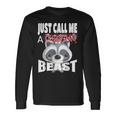 Just Call A Christmas Beast With Cute Little Raccoon Long Sleeve T-Shirt Gifts ideas