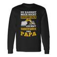 Kannst Nicht Erschreck Digger Driver And Papa Digger S Langarmshirts Geschenkideen