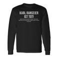 Karl Ranseier Ist Tot S Langarmshirts Geschenkideen