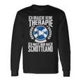 Keine Therapie Ich Muss Nur Nach Scotland Langarmshirts Geschenkideen