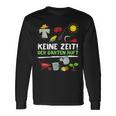 Keine Zeit Der Garten Ruft No Time The Garden Calls Langarmshirts Geschenkideen