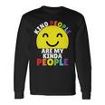 Kind People Are My Kinda People Kindness Smiling Long Sleeve T-Shirt Gifts ideas