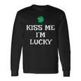 Kiss Me I'm Lucky St Patrick's Day Irish Luck Long Sleeve T-Shirt Gifts ideas