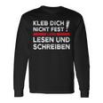 Klimakleber Schwarzes Langarmshirts Kleb Dich Nicht Fest - Lern Lesen & Schreiben Geschenkideen