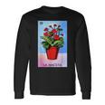 La Maceta Card Mexican Lottery Card Long Sleeve T-Shirt Gifts ideas